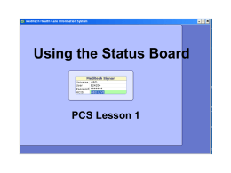 Using the status board
