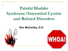 Painful Bladder Syndrome/Interstitial Cystitis and Related Disorders