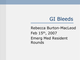 GI Bleeds - Calgary Emergency Medicine