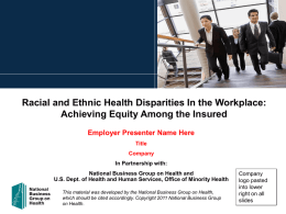 Racial and Ethnic Health Disparities In the Workplace: Achieving