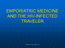 TRAVEL MEDICINE IN THE HIV