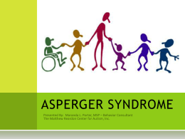 Asperger`s Syndrome - The Matthew Reardon Center for Autism