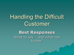 Handling the Difficult Customer