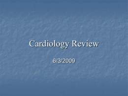 Cardiology Review
