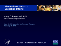 The Nation`s Tobacco Cessation Efforts