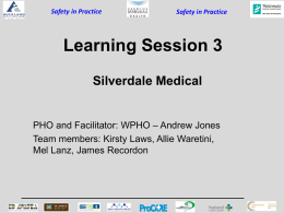 Safety in Practice Safety in Practice Learning Session 3