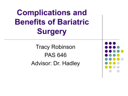 Complications and Benefits of Bariatric Surgery