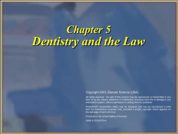 Dentistry and the Law