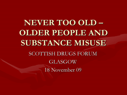 Never Too Old – Older People and Substance
