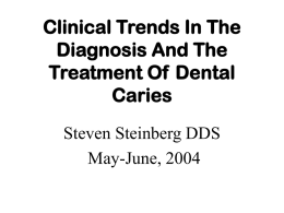 A New Paradigm For The Treatment Of Dental Caries