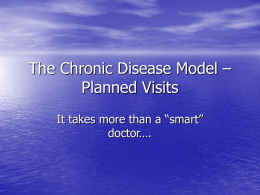 The Chronic Disease Model – Planned Visits