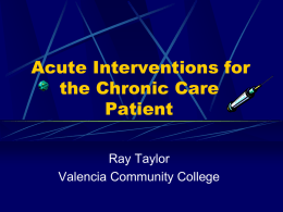 Acute Interventions for the Chronic
