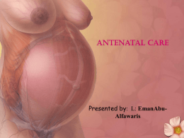 Antenatal care during the first, second, and the third trimester