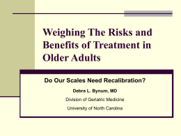 Weighing The Risks and Benefits of Treatment in Older Adults