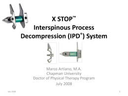 X STOPPK™ Interspinous Process Decompression (IPD®) System