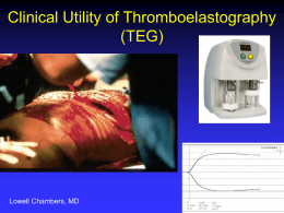 Clinical Utility of Thromboelastography (TEG)