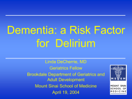 Dementia and Delirium Presentation - 294 KB