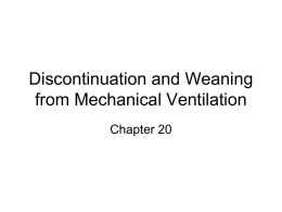 Discontinuation and Weaning from Mechanical Ventilation