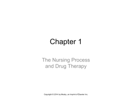 Pharmacology and the Nursing Process, 4th ed. Lilley/Harrington
