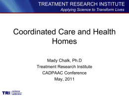 Health Homes – Mady Chalk - UCLA Integrated Substance Abuse