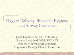 Bronchial Hygiene and Airway Clearance