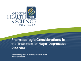 Pharmacologic Considerations in the Treatment of Major Depressive