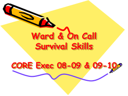 Ward & On Call Survival Skills