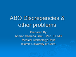 ABO Discrepancies & other problems