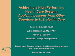 Achieving a High Performance Health Care System: Applying