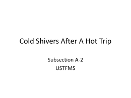 Cold shivers after a hot trip