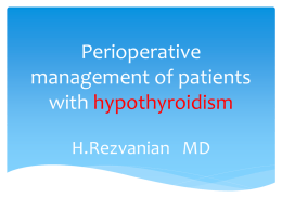 Perioperative management of patients with hypothyroidism