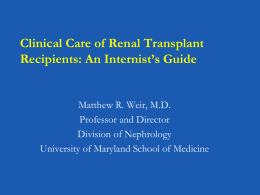 Clinical Care of Renal Transplant Recipients: An Internist`s Guide