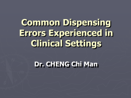 Common Dispensing Errors Experienced in Clinical Settings