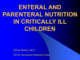 ENTERAL FEEDING IN CRITICALLY ILL CHILDREN