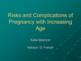 Problems in pregnancy with advancing age