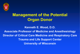 Potential Organ Doner Management A Tale of Two Patients Day 0