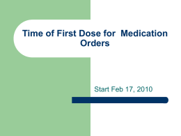 Time of first dose for medication orders