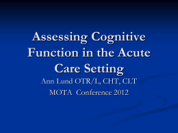 Assessing Cognitive Function in the Acute Care Setting