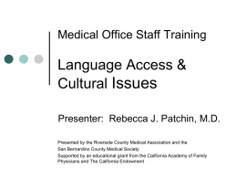 Addressing Language & Culture - Riverside County Medical