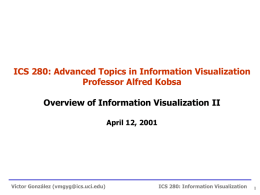 Overview of Information Visualization II
