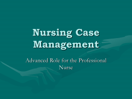 Nursing Case Management - Clinical Practicum Scholarly Paper