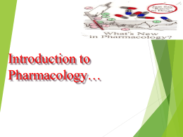 Introduction to Pharmacology…