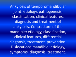 Ankylosis of temporomandibular joint: etiology, pathogenesis