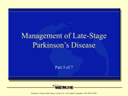 Management of Late-Stage Parkinson`s Disease