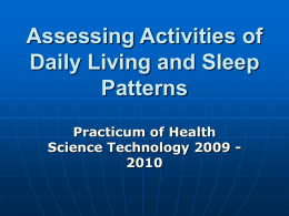 Assessing Activities of Daily Living and Sleep Patterns