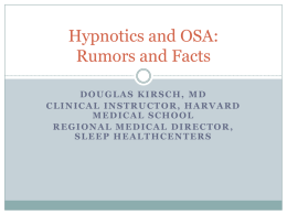 Hypnotics and OSA: Rumors and Facts