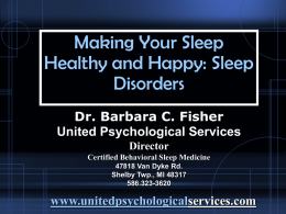 Sleep Disorders - Presented at the Grosse Pointe Men`s Club