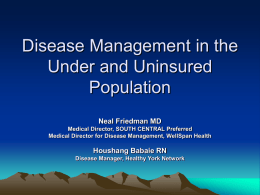 Disease Management in the Under and Uninsured Population