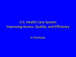 A Need to Transform the U.S. Health Care System