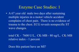 Enzymes, Myocardial Markers, Hepatic Function: Case Studies Burke